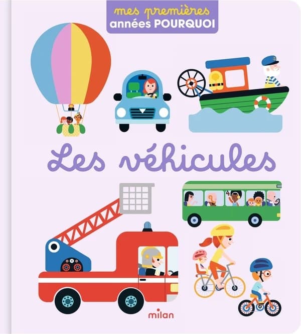 Les véhicules ([Nouvelle éd.]) texte de Pascale Hédelin ; illustrations de Julie Mercier