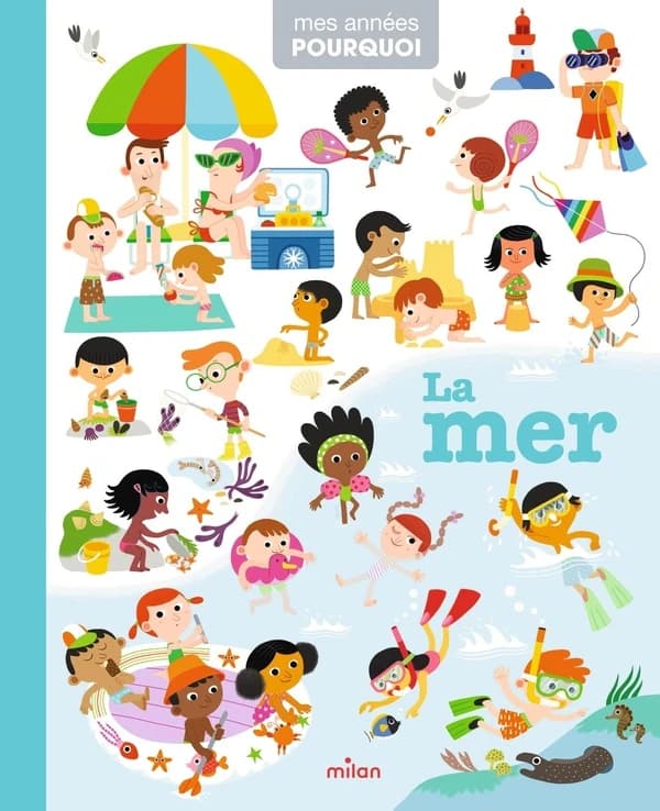La mer ([Nouvelle édition]) illustrations de Lucile Ahrweiller, Hélène Convert, Deborah Pinto [et 1 autre]