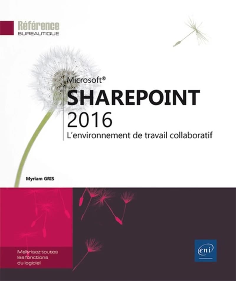SharePoint 2016 : l'environnement de travail collaboratif