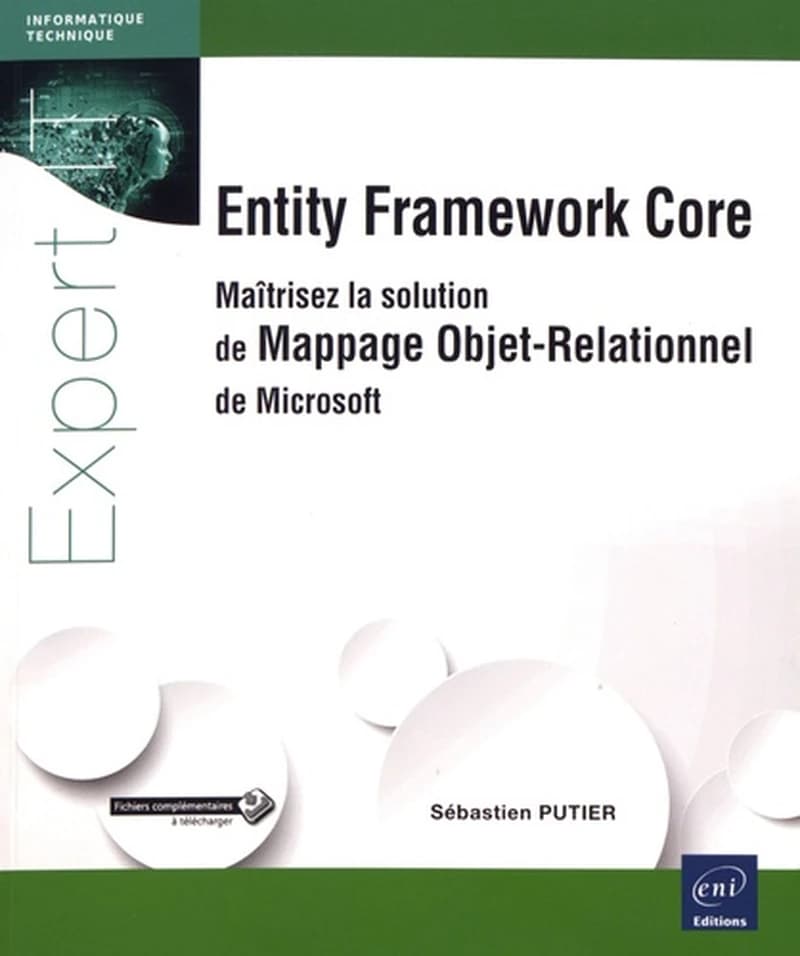 Entity Framework Core : maîtrisez la solution de mappage objet-relationnel de Microsoft