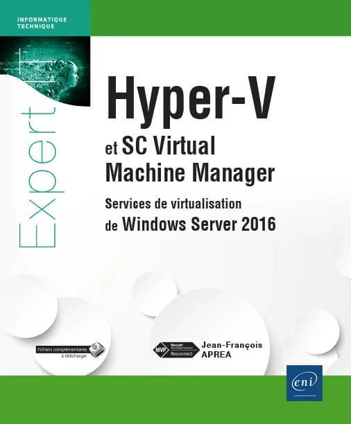 Hyper-V et SC virtual machine manager : services de virtualisation de Windows Server 2016