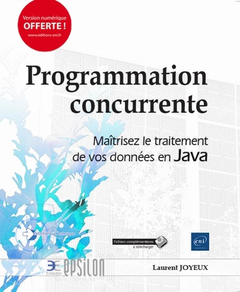Programmation concurrente : maîtrisez le traitement de vos données en Java