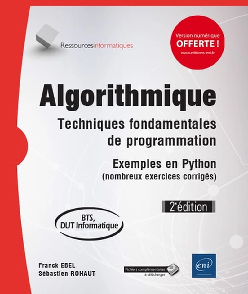 Algorithmique : techniques fondamentales de programmation, exemples en Python : nombreux exercices corrigés (2e éd.) [Franck Ebel et Sébastien Rohaut]