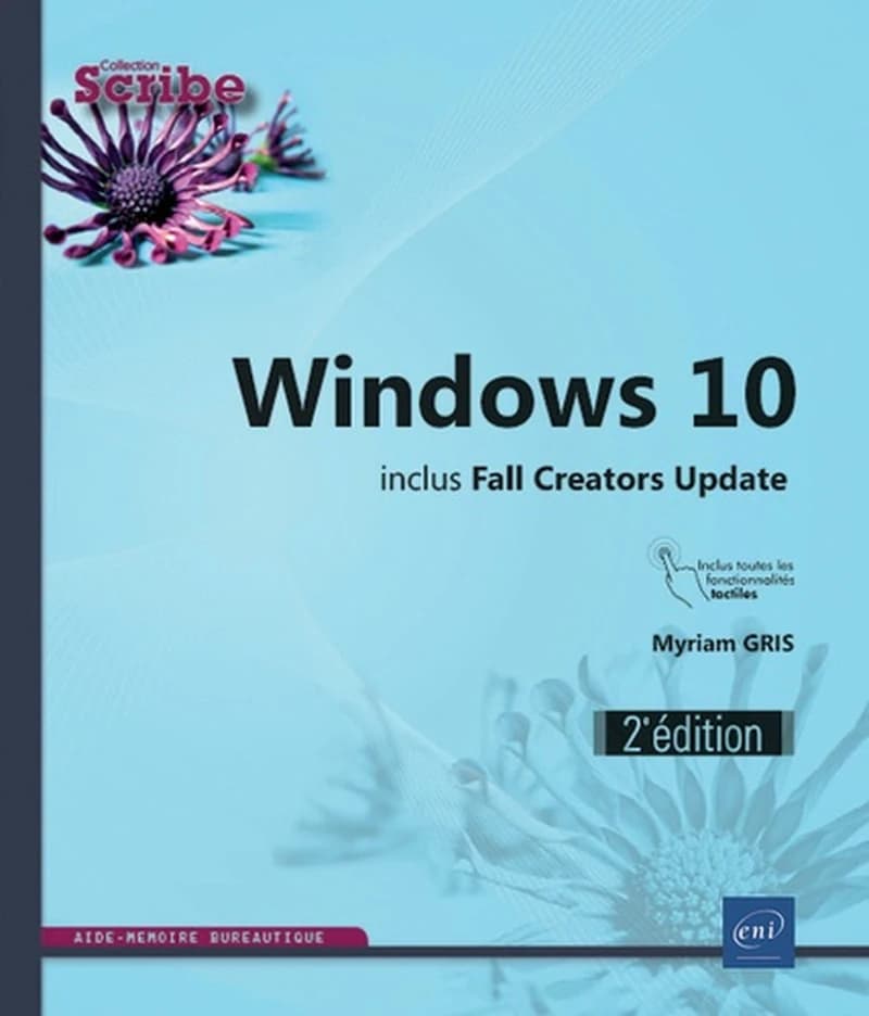 Windows 10 : inclus Fall Creators Update (2e éd.) Myriam Gris