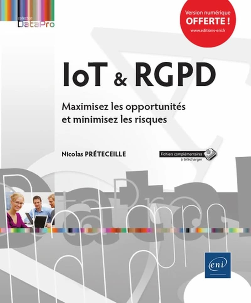 IoT & RGPD  - Maximisez les opportunités et minimisez les risques