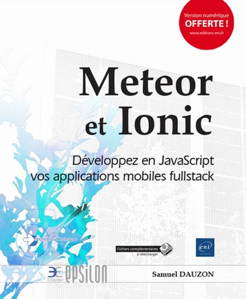 Meteor et Ionic : développez en JavaScript vos applications mobiles fullstack