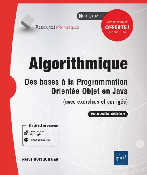 Algorithmique : des bases à la programmation orientée objet en Java : avec exercices et corrigés (Nouvelle. éd.) Hervé Boisgontier