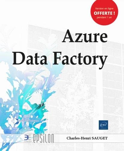 Azure Data Factory : intégrez vos données avec le service serverless d'Azure