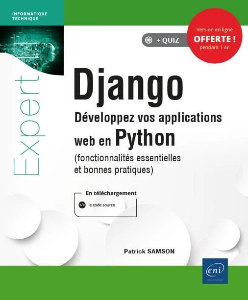 Django : développez vos applications web en Python : fonctionnalités essentielles et bonnes pratiques...