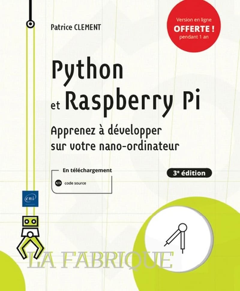 Python et Raspberry Pi : apprenez à développer sur votre nano-ordinateur (3e éd.) [Patrice Clément]