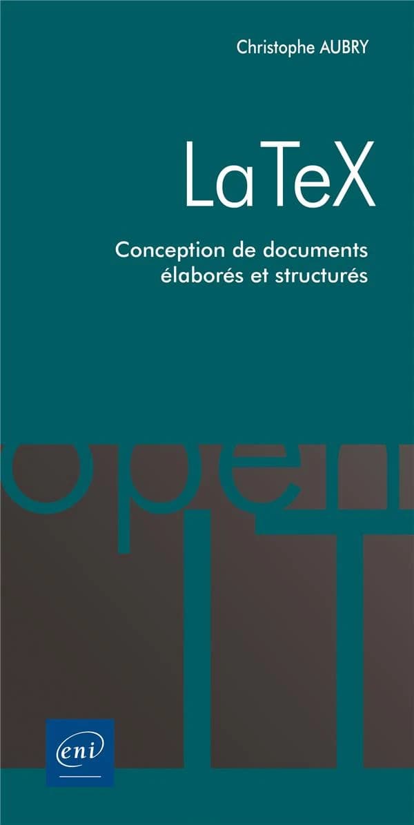 LaTeX : Conception de documents élaborés et structurés