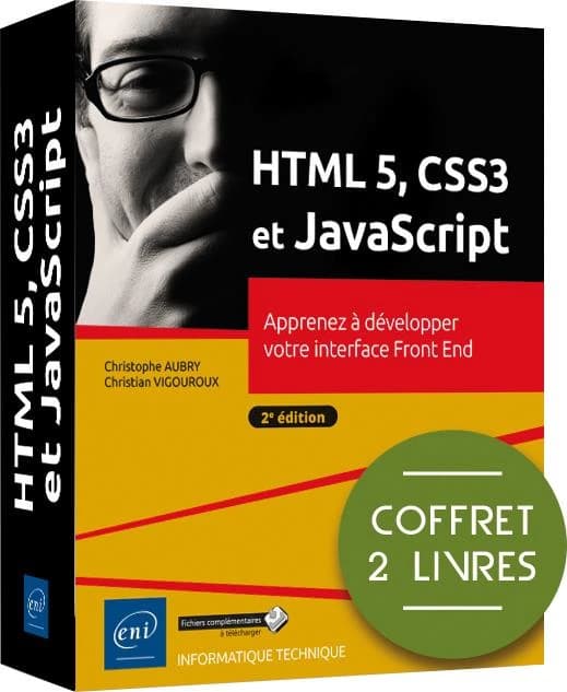 HTLM5, CSS3 et Javascript : apprenez à développer votre interface Front End ; niveau confirmé à initié