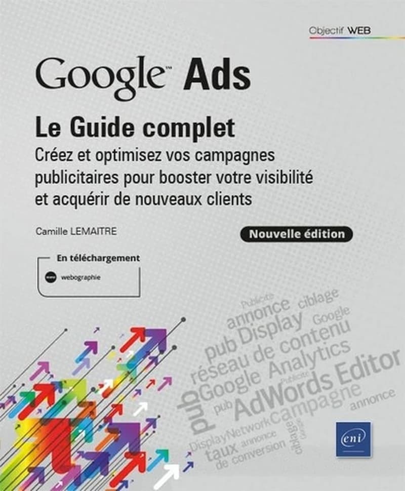 Google Ads : créez et optimisez vos campagnes publicitaires pour booster votre visibilité et acquérir de nouveaux clients