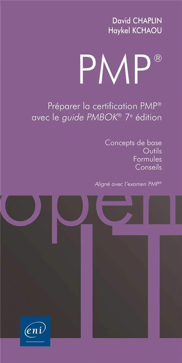 PMP® : préparer la certification PMP® avec le guide PMBOK® : concepts de base, outils, formules, conseims
