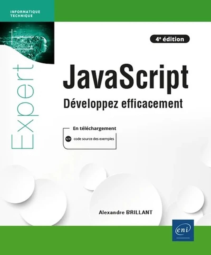 JavaScript : développez efficacement (4e éd.) [Alexandre Brillant]