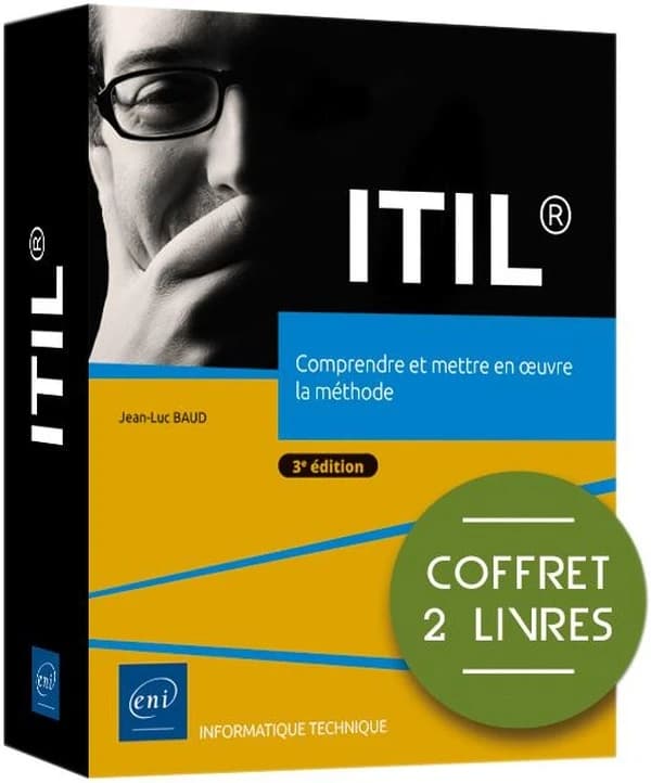 ITIL® : Comprendre et mettre en oeuvre la méthode (3e édition)