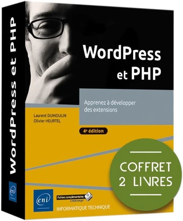 WordPress et PHP : Apprenez à développer des extensions (4e édition)