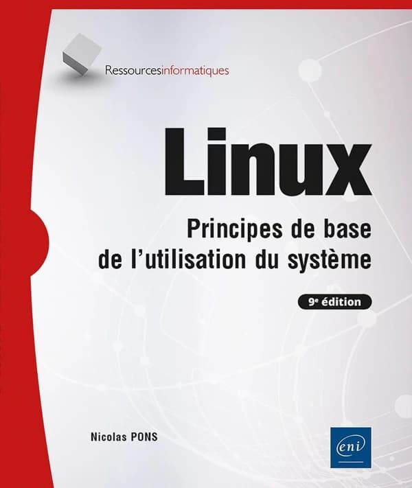 Linux : principes de base de l'utilisation du système (9e éd.)