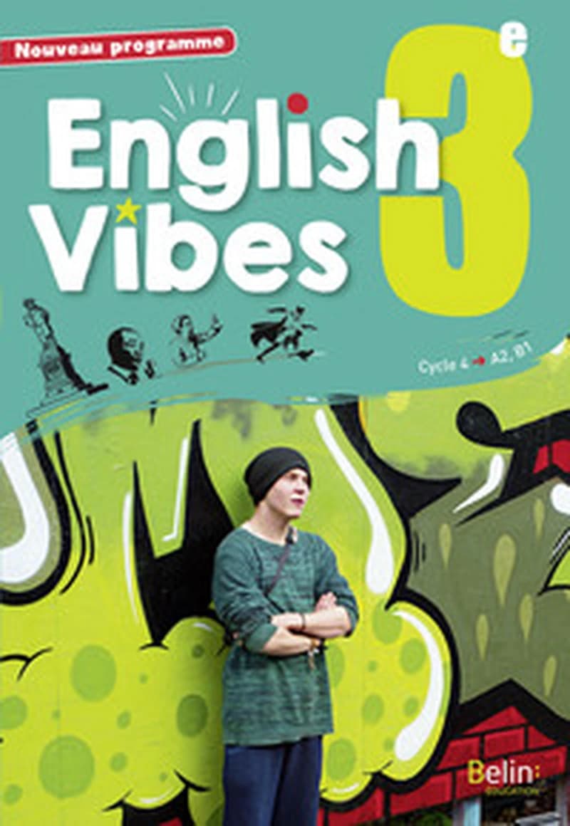 English vibes, 3e : cycle 4-A2, B2 : nouveau programme