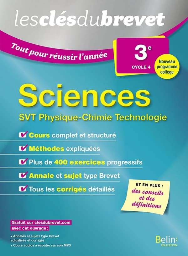 LES CLES DU BREVET : sciences ; SVT, physique-chimie, technologie