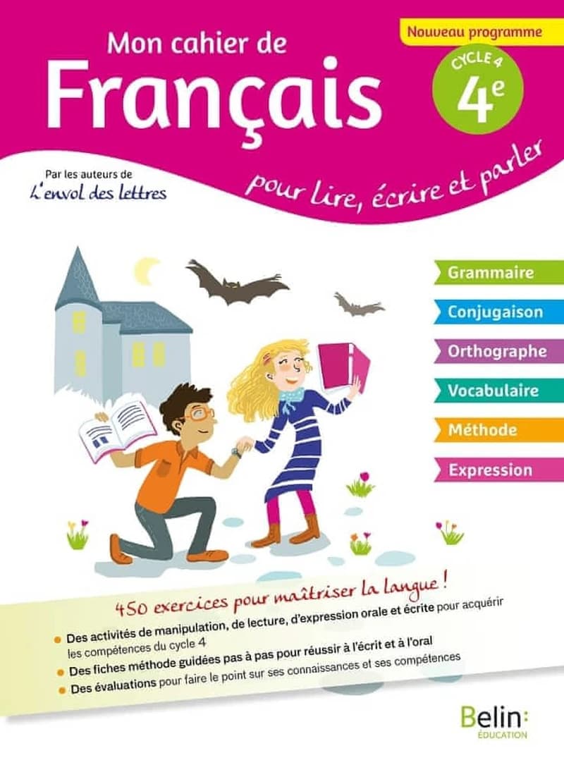 Mon cahier de français pour lire, écrire et parler : pour lire, écrire et parler ; 4e