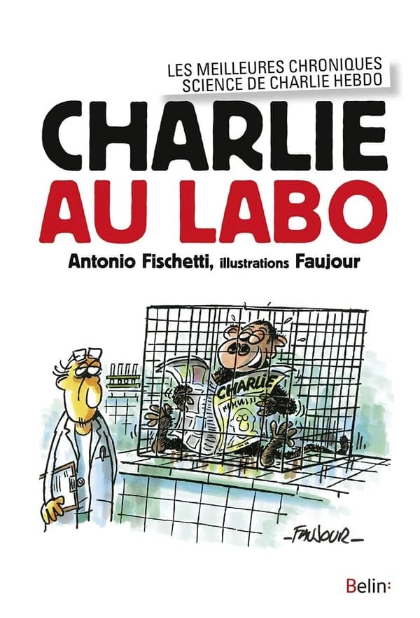Charlie au labo : Les meilleurs chroniques science de Charlie Hebdo