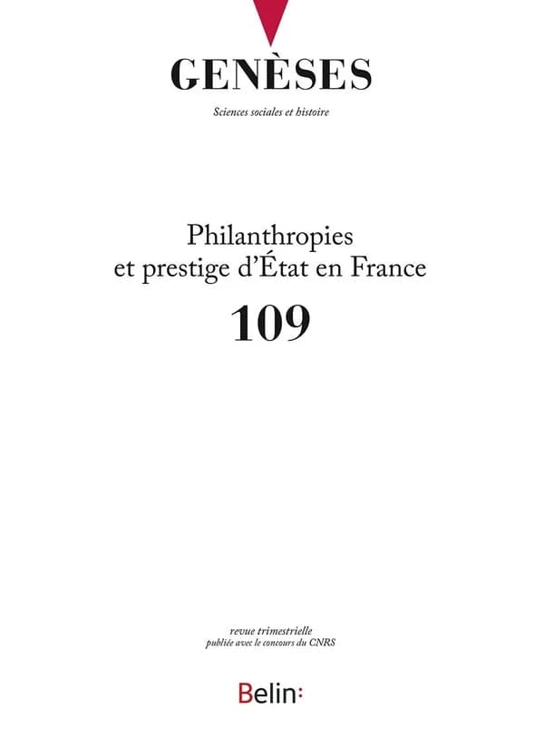 Revue Genèses n.109 : philanthropies et prestige d'Etat en France ; décembre 2017