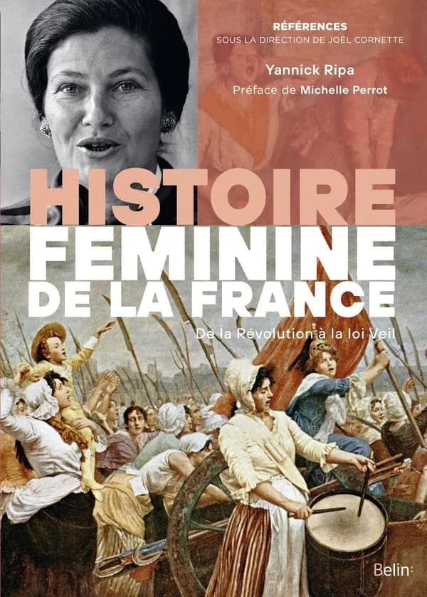 Histoire féminine de la France : de la Révolution à la loi Veil, 1789-1975