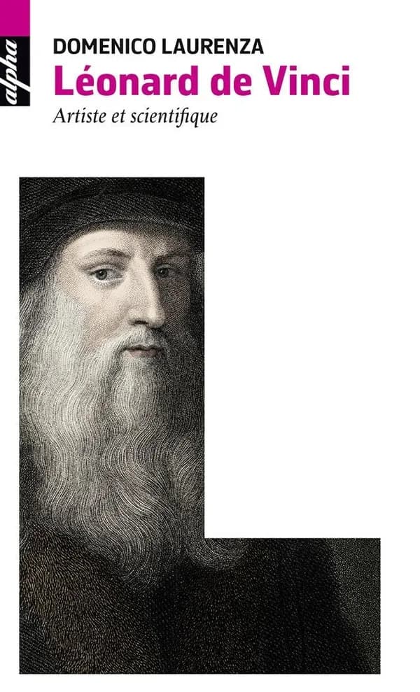 Léonard de Vinci ; artiste et scientifique
