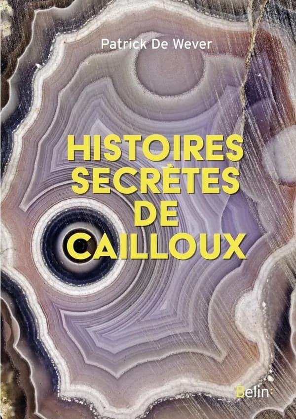 Histoires secrètes de cailloux