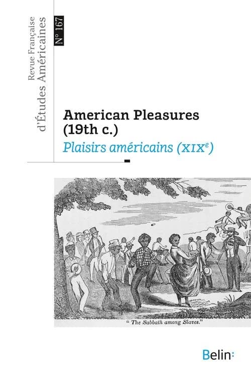 REVUE FRANCAISE D'ETUDES AMERICAINES n.164 : american pleasure (19th c.) (édition 2021