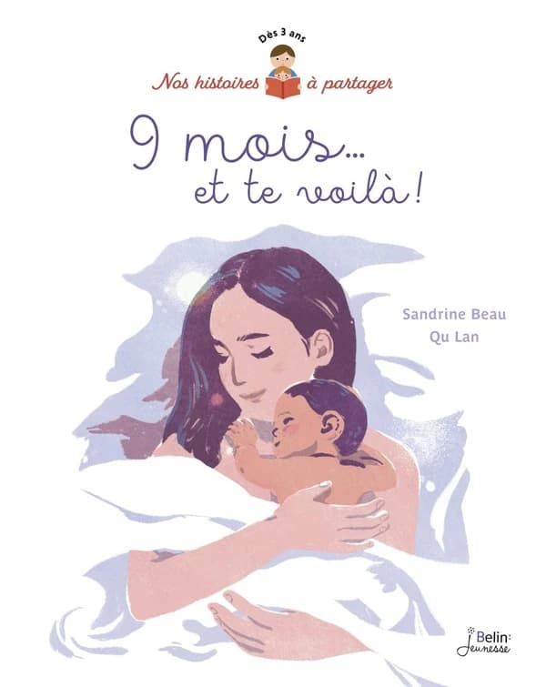 9 mois et te voilà !