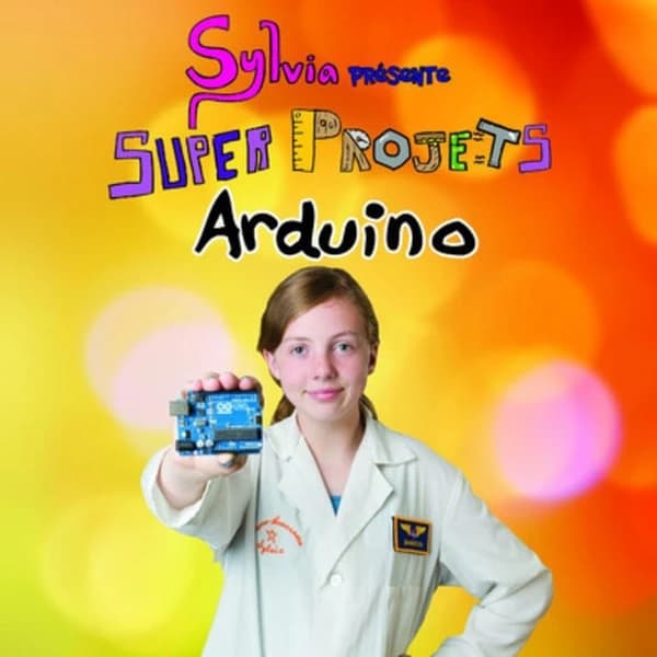 Super projets Arduino