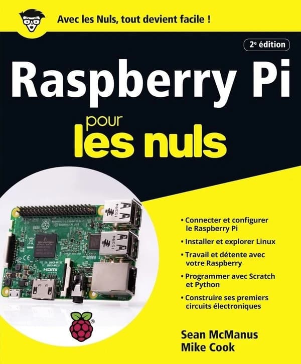 Raspberry Pi pour les nuls (2e éd.) Sean McManus, Mike Cook
