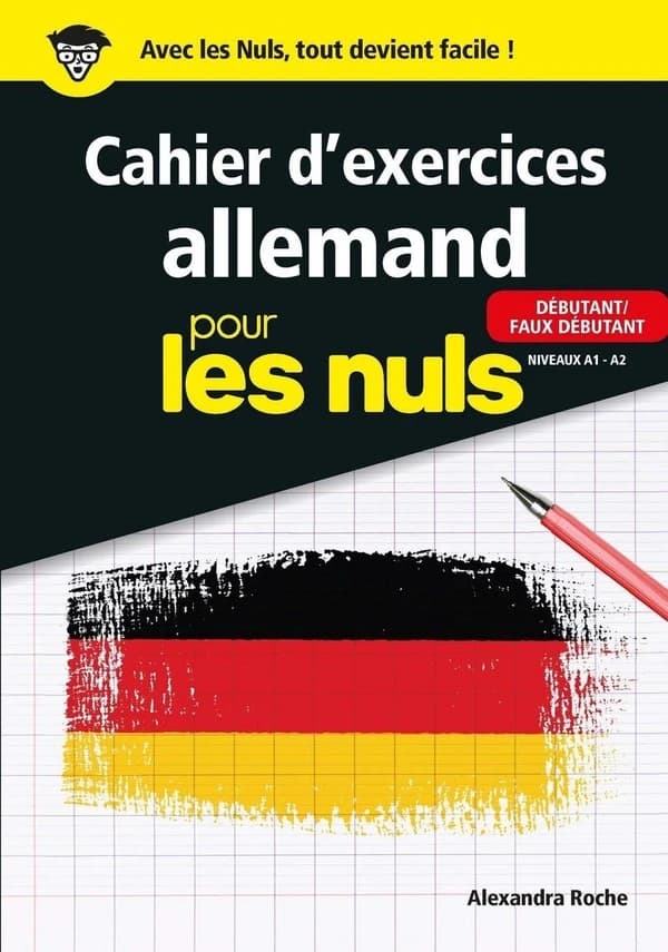 Cahier d'exercices allemand pour les nuls : débutant, faux débutant : niveau A1-A2