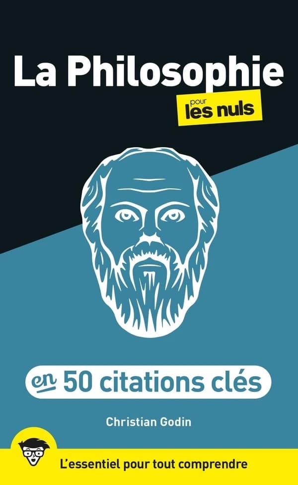La philosophie pour les nuls en 50 citations clés