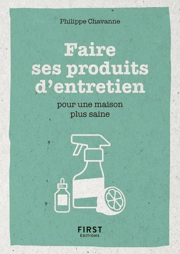 Faire ses produits d'entretien : pour une maison plus saine