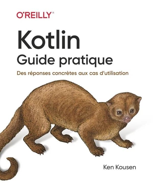 Kotlin, guide pratique