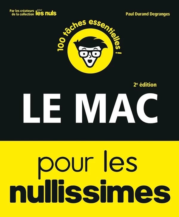 Le Mac pour les nullissimes (2e éd.) Paul Durand Degranges