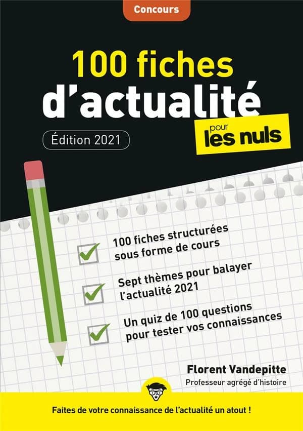 100 fiches d'actualité pour les nuls ; concours (3e édition)
