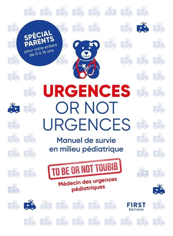Urgences or not urgences : Manuel de survie en milieu pédiatrique