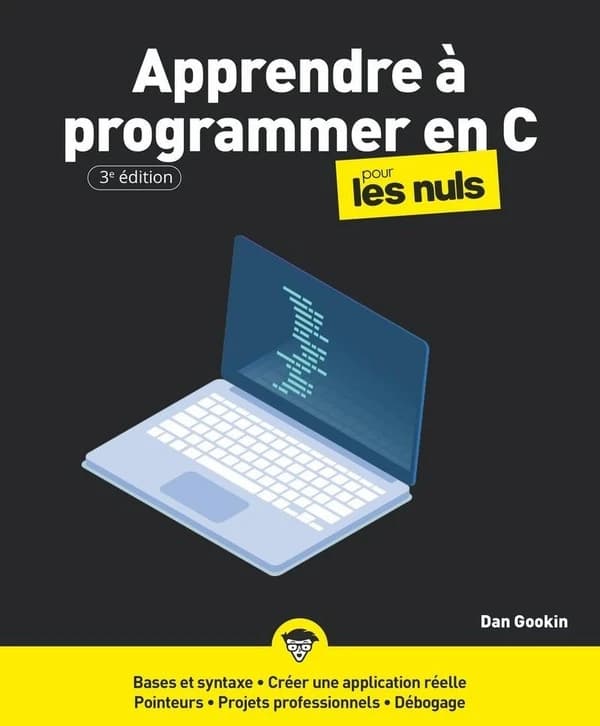 Apprendre à programmer en C (3e éd.) Dan Gookin