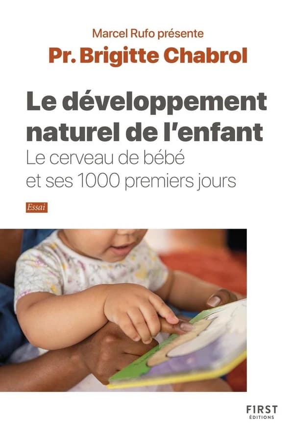 Le développement naturel de l'enfant : le cerveau du bébé et ses 1 000 premiers jours