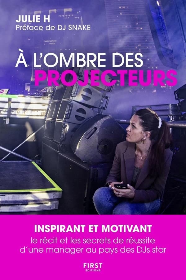 À l'ombre des projecteurs