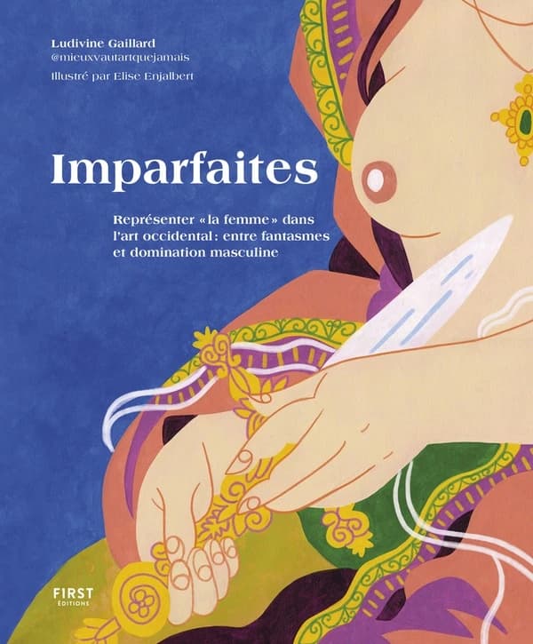 Imparfaites: représenter "la femme" dans l'art occidental: entre fantasmes et domination masculine