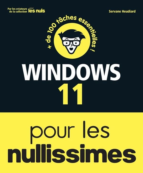 Windows 11 : pour les nullissimes