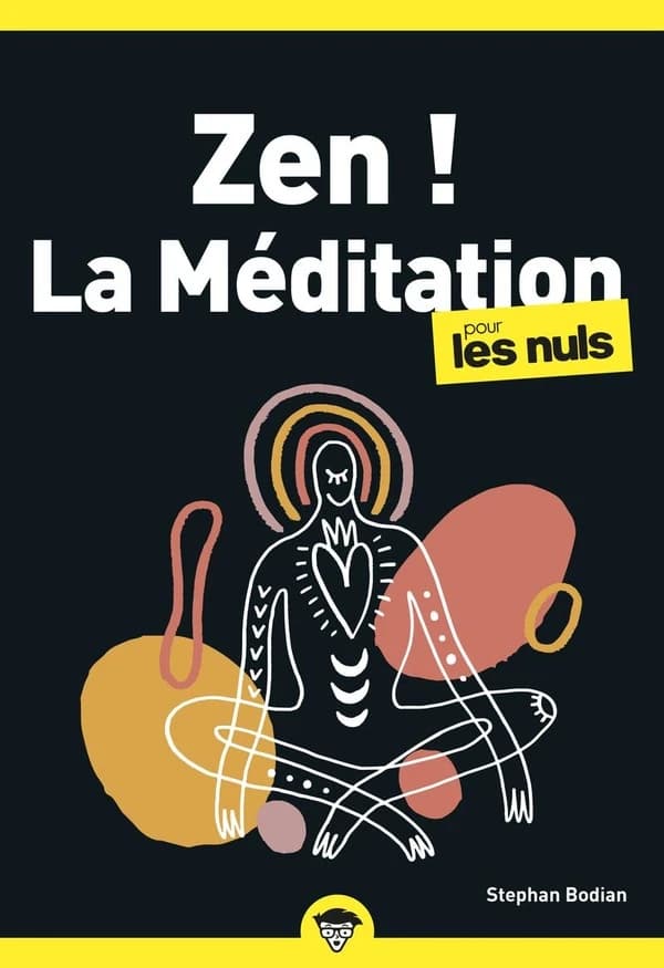Zen ! La méditation : pour les nuls