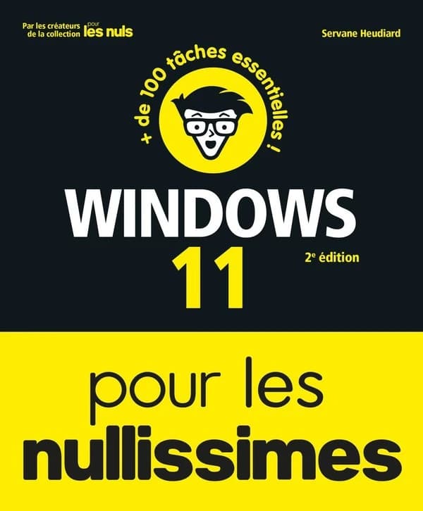 Windows 11 : pour les nullissimes (2e éd.) Servane Heudiard
