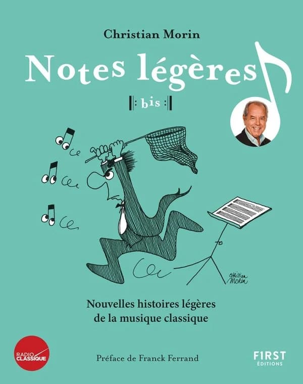 Notes légères, bis ! : nouvelles histoires légères de la musique classique