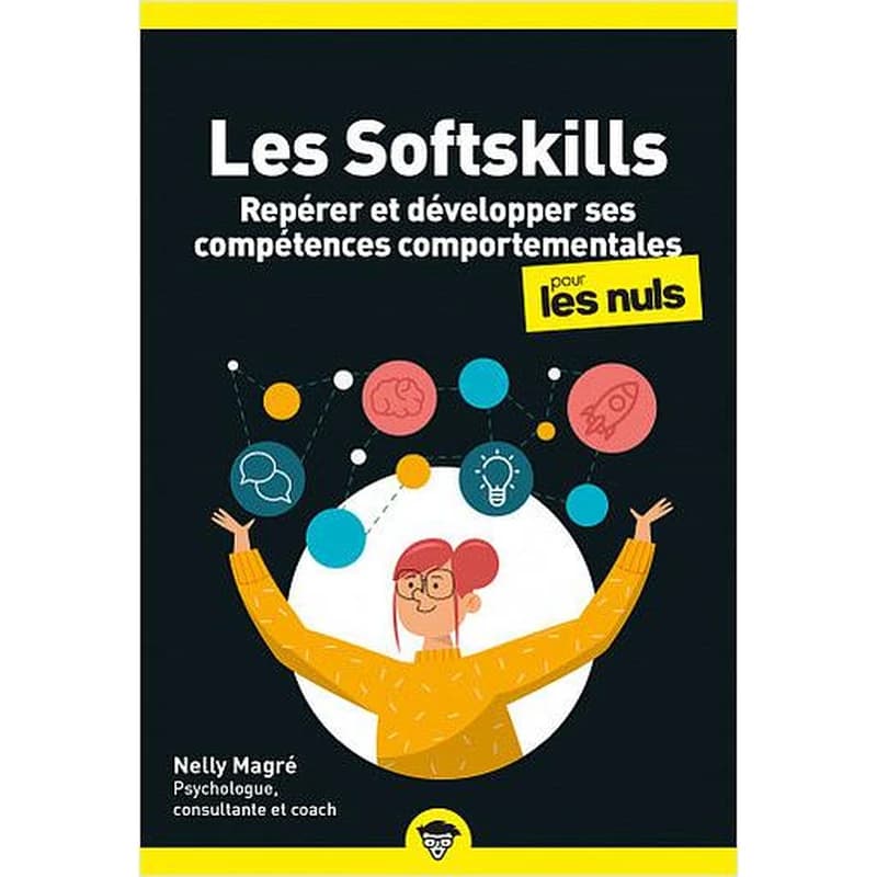 Les softskills pour les nuls : repérer et développer ses compétences comportementales